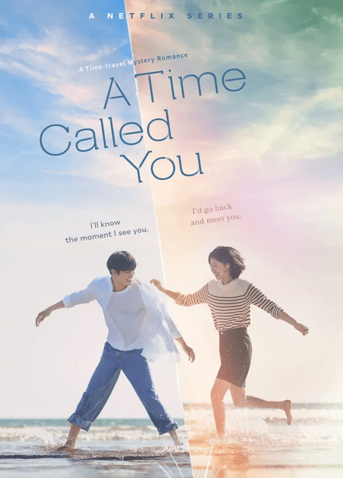 A Time Called You: เวลาเพรียกหาเธอ